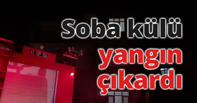 Soba külü yangın çıkardı