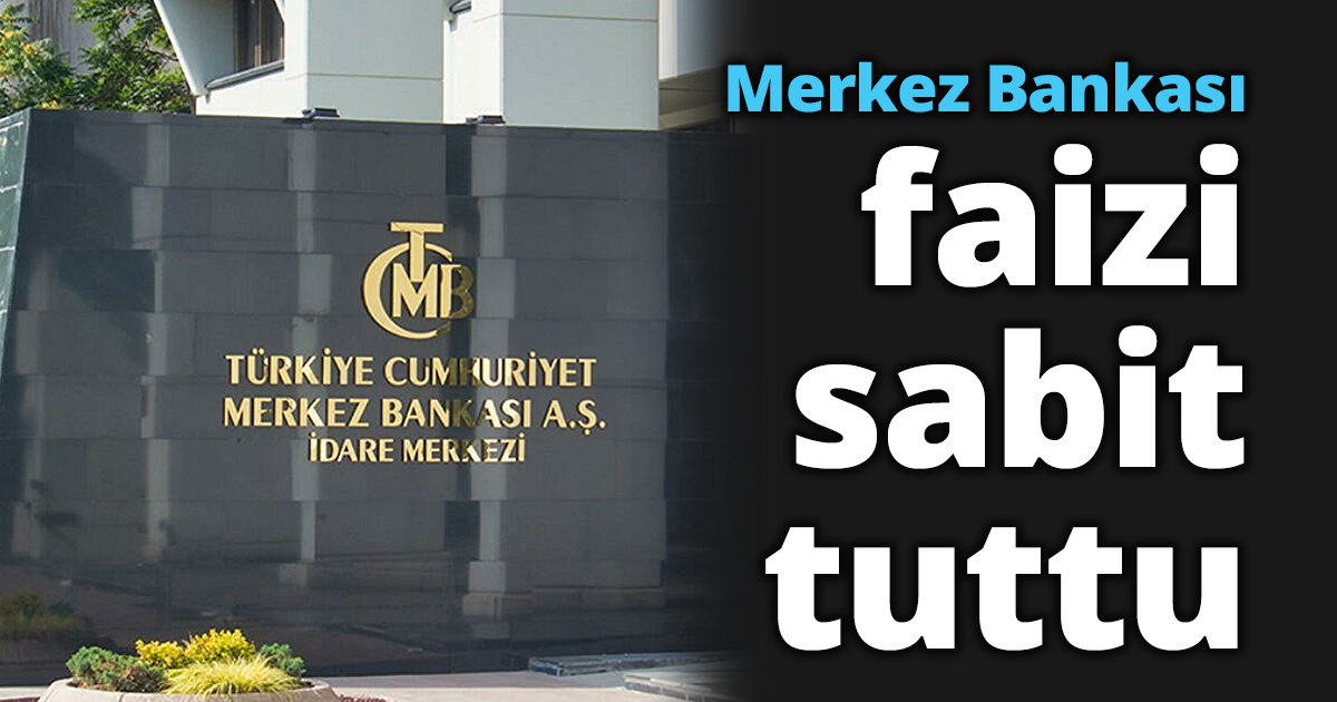 Merkez Bankası politika faizini yüzde 14'te sabit tuttu