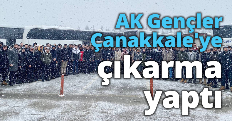 AK Gençler Çanakkale'ye çıkarma yaptı