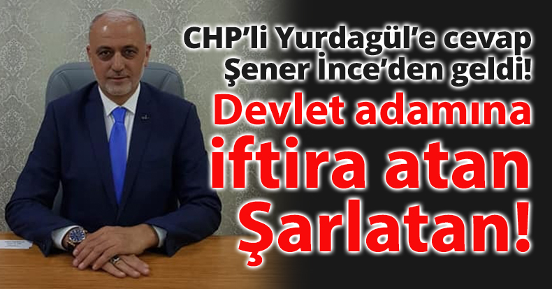 İnce'den CHP'li Yurdagül'e cevap 