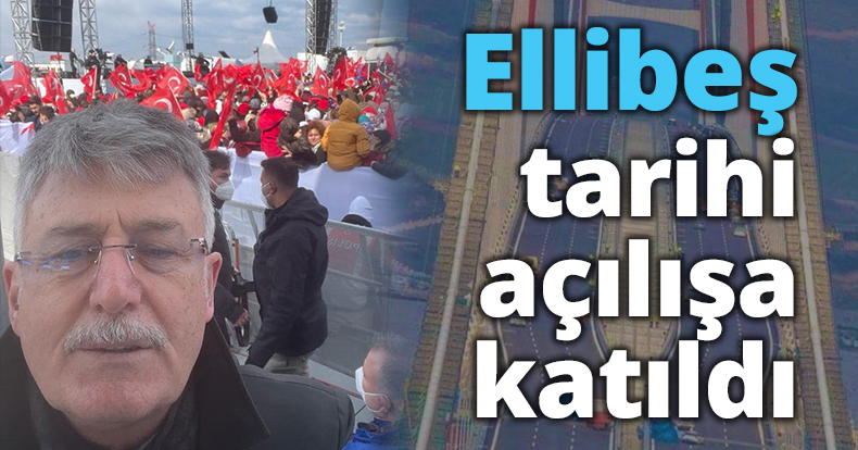 Ellibeş tarihi açılışa katıldı