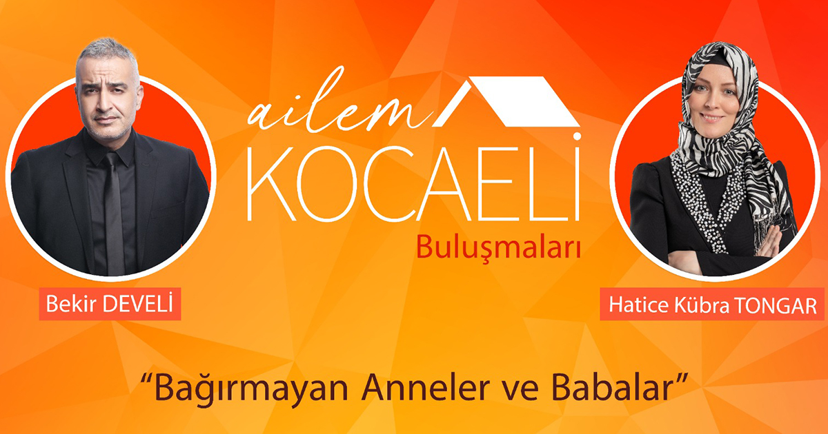 Ailem Kocaeli Buluşmaları başlıyor