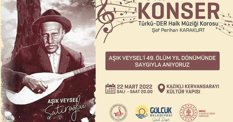 Aşık Veysel unutulmaz türküleriyle Gölcük'te anılacak