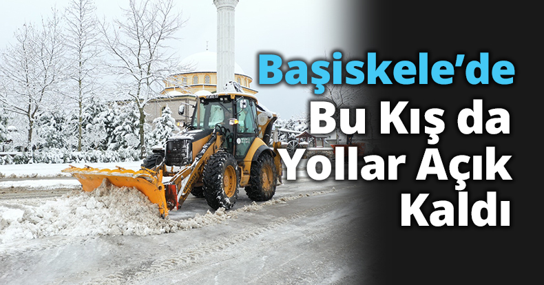Başiskele’de Bu Kış da Yollar Açık Kaldı