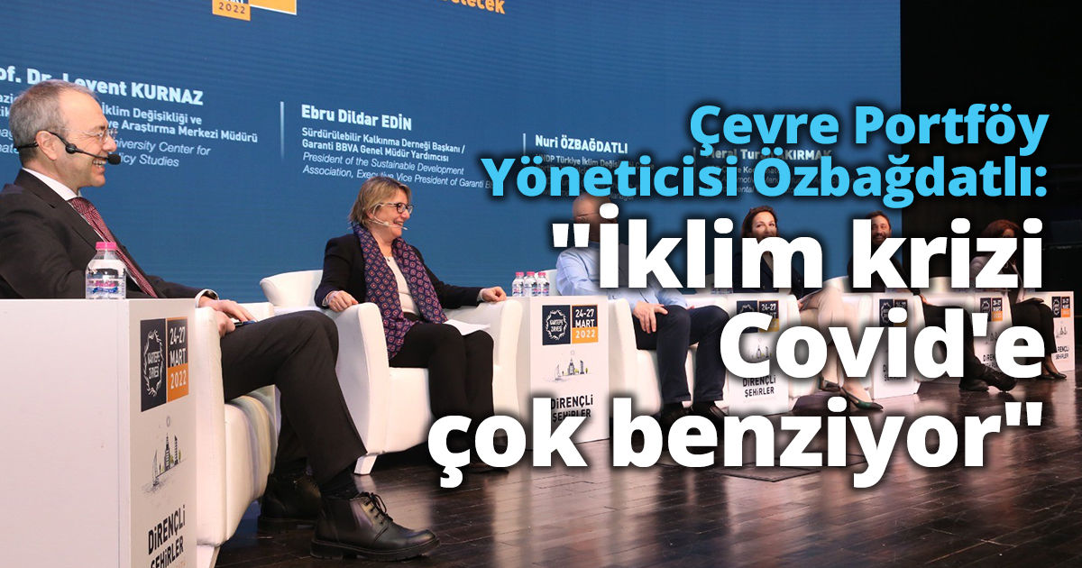 Çevre Portföy Yöneticisi Özbağdatlı: 