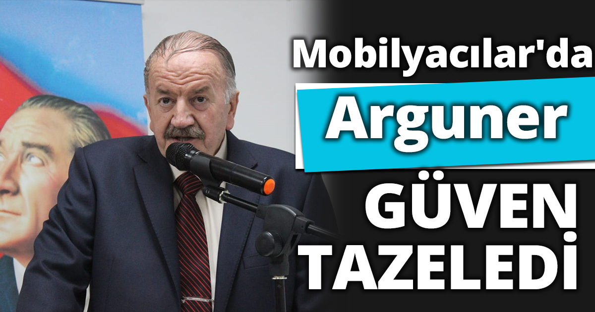 Orhan Arguner Güven tazeledi