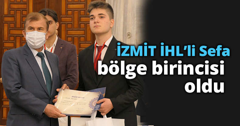İZMİT İHL’li Sefa bölge birincisi oldu