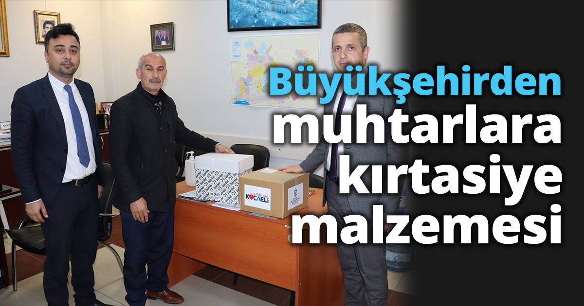 Büyükşehirden muhtarlara kırtasiye malzemesi