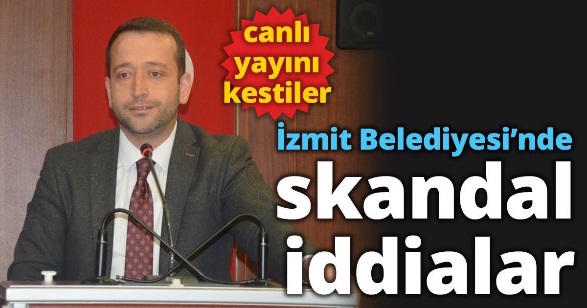 İZMİT BELEDİYESİ CANLI YAYINI KESTİ