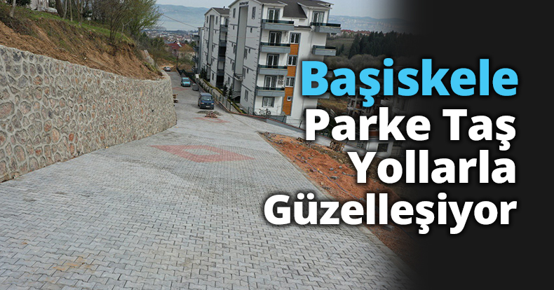 Başiskele Parke Taş Yollarla Güzelleşiyor