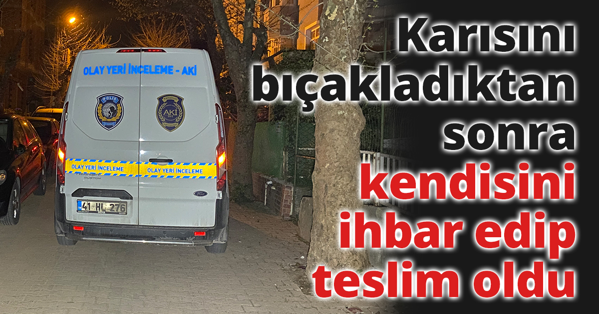  Alkollü şahıs tartıştığı eşini bıçaklayarak ağır yaraladı
