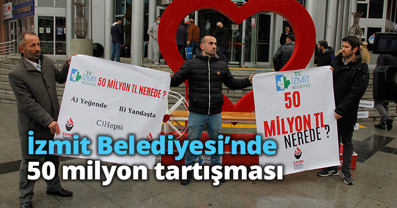 İzmit Belediyesi’nde 50 milyon tartışması