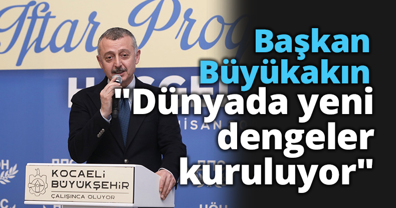 Başkan Büyükakın: 