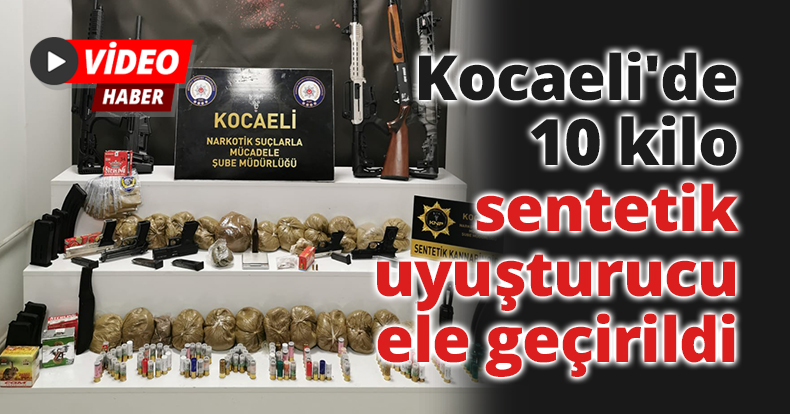 Kocaeli'de 10 kilo sentetik uyuşturucu ele geçirildi