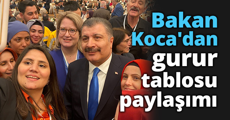 Bakan Koca'dan gurur tablosu paylaşımı