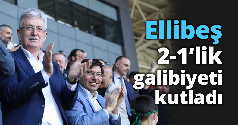 Ellibeş, 2-1’lik galibiyeti kutladı