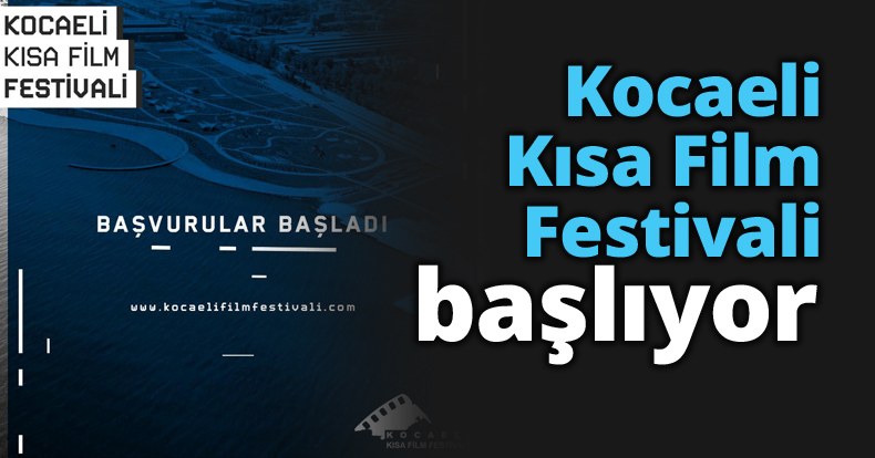 Kocaeli Kısa Film Festivali başlıyor
