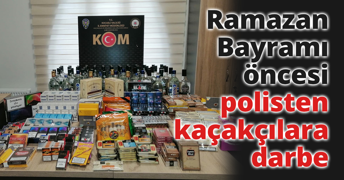 Ramazan Bayramı öncesi polisten kaçakçılara darbe