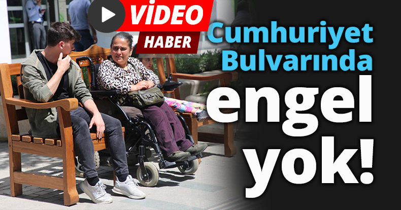 Cumhuriyet Bulvarında engel yok