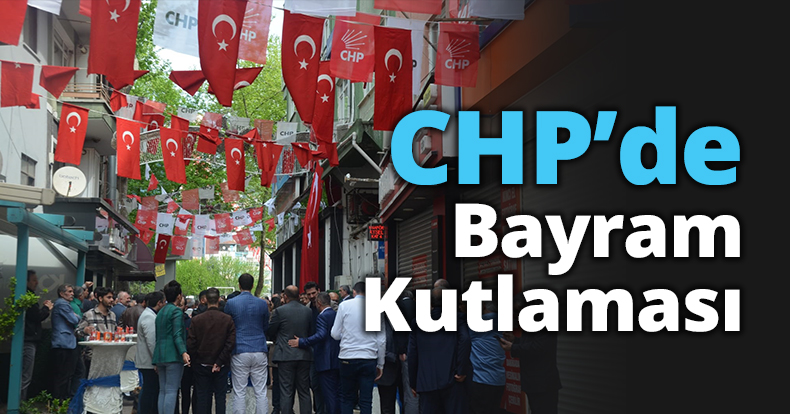 CHP'de Bayram Kutlaması