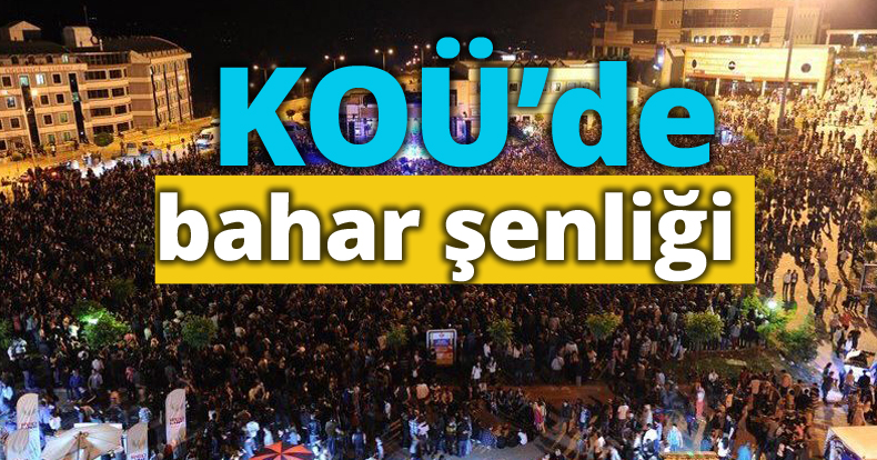 KOÜ’de bahar şenliği 