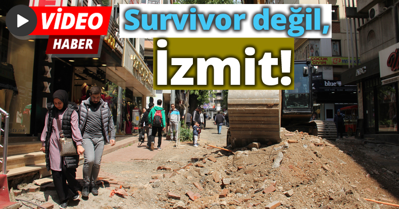 Survivor değil, İzmit!