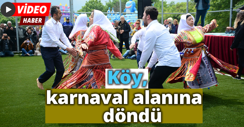 Köy, karnaval alanına döndü