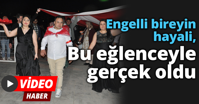 Engelli bireyin hayali, bu eğlenceyle gerçek oldu