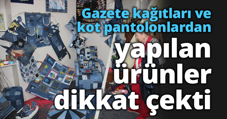 Gazete kağıtları ve kot pantolonlardan yapılan ürünler dikkat çekti