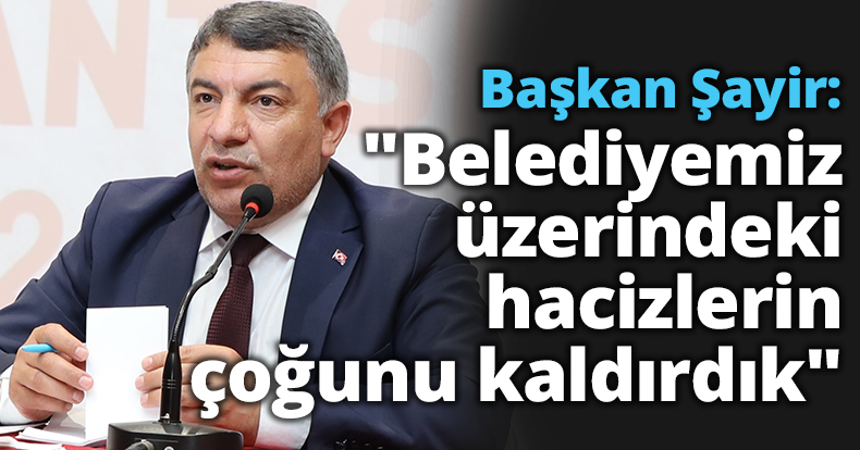 Başkan Şayir: 