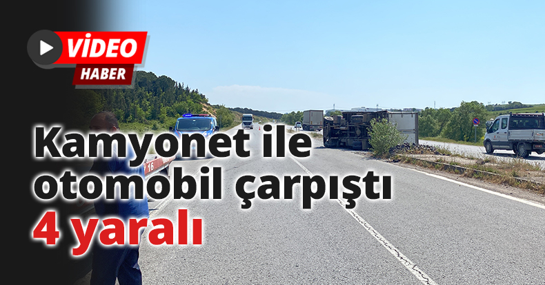 Geri manevra yapan kamyonet ile otomobil çarpıştı: 4 yaralı