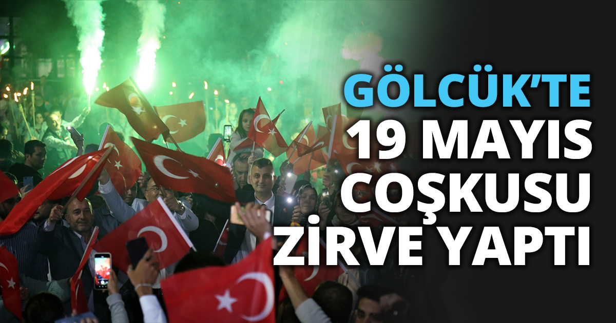 GÖLCÜK’TE 19 MAYIS COŞKUSU ZİRVE YAPTI