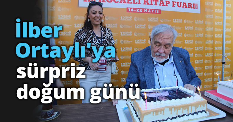 İlber Ortaylı'ya sürpriz doğum günü