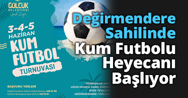 Değirmendere Sahilinde Kum Futbolu Heyecanı Başlıyor