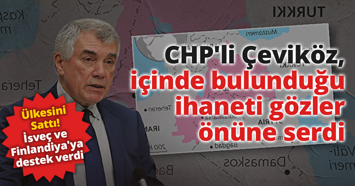 CHP'li Ünal Çeviköz, içinde bulunduğu ihaneti gözler önüne serdi