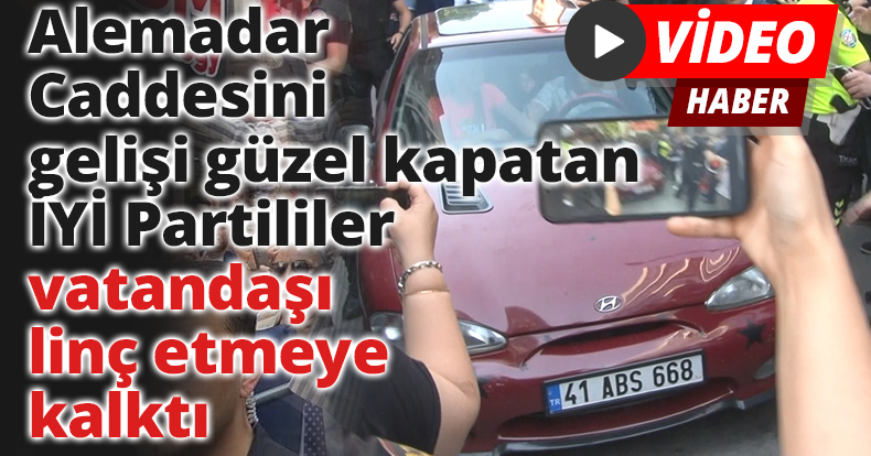 İYİ Partililer Vatandaşı linç etmeye kalktı!