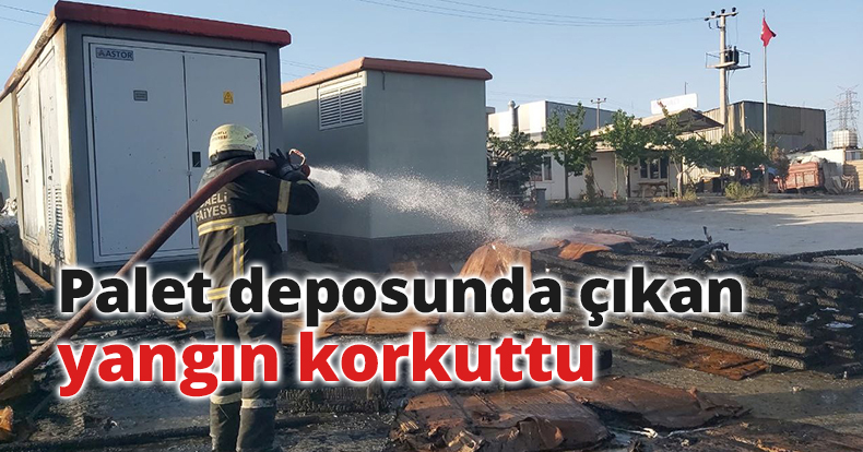Palet deposunda çıkan yangın korkuttu