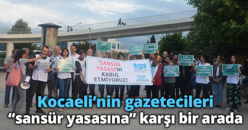 Kocaeli’nin gazetecileri “sansür yasasına” karşı bir arada