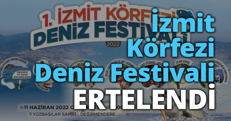 İzmit Körfezi Deniz Festivali Ertelendi!