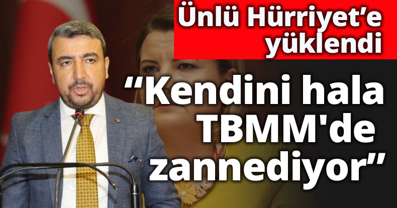 “Kendini hala TBMM'de zannediyor””