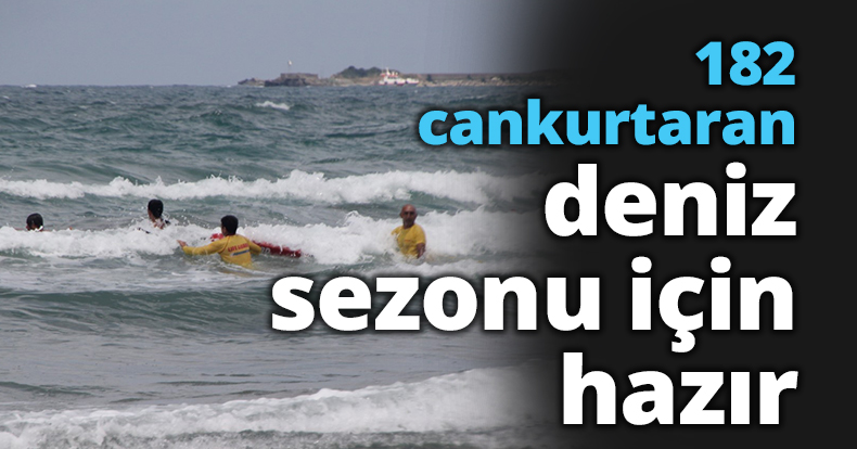 182 cankurtaran deniz sezonu için hazır