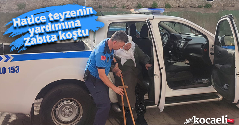 Hatice teyzenin yardımına Zabıta koştu
