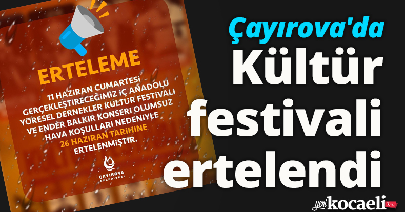 Çayırova'da Kültür festivali ertelendi