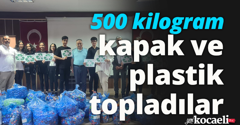 500 kilogram kapak ve plastik topladılar