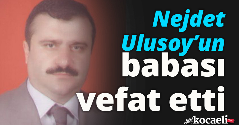 Lastik-İş Genel Başkan Yardımcısı Nejdet Ulusoy’un acı günü