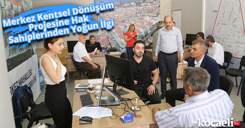 Merkez Kentsel Dönüşüm Projesine Hak Sahiplerinden Yoğun İlgi