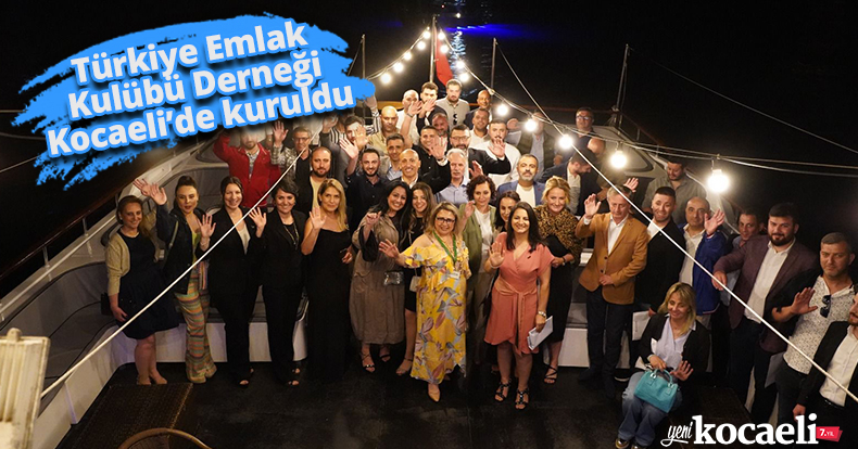 Türkiye Emlak Kulübü Derneği Kocaeli’de kuruldu