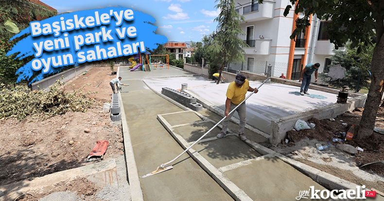 Başiskele’ye yeni park ve oyun sahaları