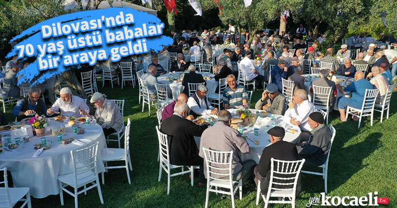 Dilovası’nda 70 yaş üstü babalar bir araya geldi