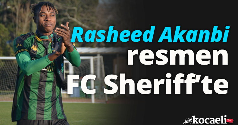 Rasheed Akanbi resmen FC Sheriff’te
